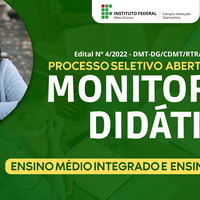 PROCESSO SELETIVO DE MONITORES PARA O PROGRAMA INSTITUCIONAL DE MONITORIA 2022/2