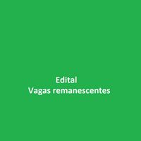 EDITAL DE VAGAS REMANESCENTES  SELEÇÃO INTERNA DE ESTUDANTES PARA AUXÍLIO EMERGENCIAL NA MODALIDADE DE ALIMENTAÇÃO