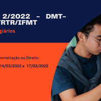 Edital Nº 02/2022 - DMT-DG/CDMT/RTR/IFMT